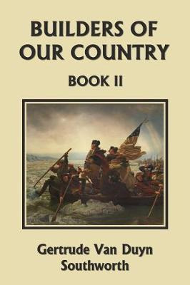 Libro Builders Of Our Country, Book Ii (yesterday's Class...