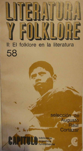 Literatura Y Folklore Tomo 2 Seleccion Augusto Raul Cortazar