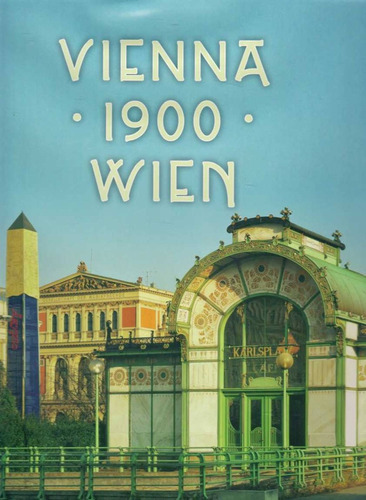 Vienna 1900 Wien, de Nentwig, Janina. Editorial Konemann, tapa blanda, edición 1 en español