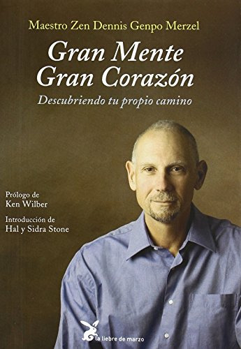 Libro Gran Mente Gran Corazon De Dennis Genpo Merzel Ed. Lie