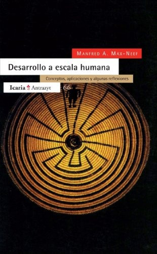 Desarrollo A Escala Humana, De Max-neff, Manfred. Editorial Icaria Editorial, Tapa Blanda En Español