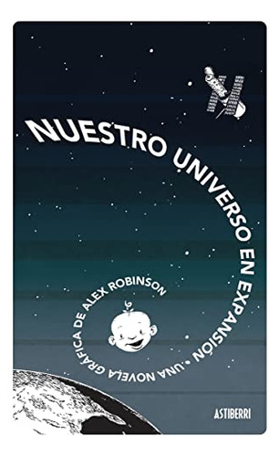 Libro Nuestro Universo En Expansion  De Robinson Alex