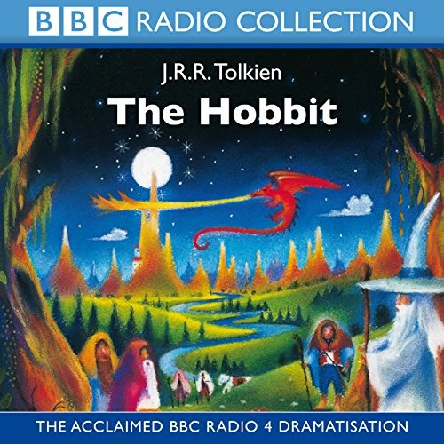 The Hobbit The Acclaimed Radio 4 Dramatisation (bbc Radio Co