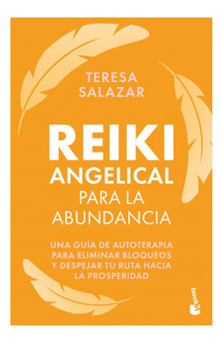 Reiki Angelical Para La Abundancia Teresa Salazar Posada