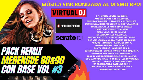 Pack Musica Remixes Merengue Viejo Clasico Con Base Remix Dj