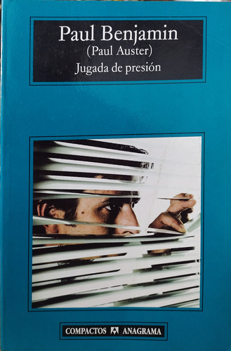 Jugada De Presión - Paul Benjamin (paul Auster)