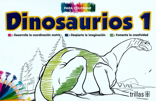 Dinosaurios 1 Para Colorear, De Editorial Trillas. Editorial Trillas, Tapa Blanda En Español