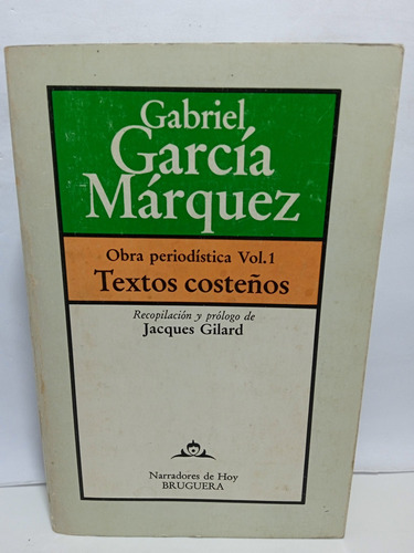 Textos Costeños - Gabriel García Márquez - Bruguera - 1981 