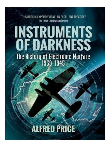 Instruments Of Darkness: The History Of Electronic War. Eb17