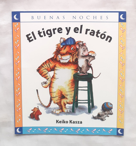 El Tigre Y El Raton Keiko Kasza Libro Original Oferta 