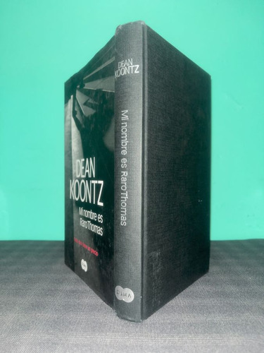 Dean Koontz - Mi Nombre Es Raro Thomas