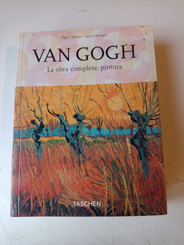 Van Gogh La Obra Completa Pintura Ingo Walther Taschen 