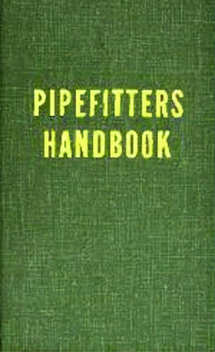 Pipe Fitter's Handbook, De Forrest R. Lindsey. Editorial Industrial Press Inc.,u.s., Tapa Dura En Inglés