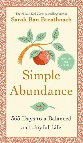 Simple Abundance : 365 Days To A Balanced And Joyful Life...