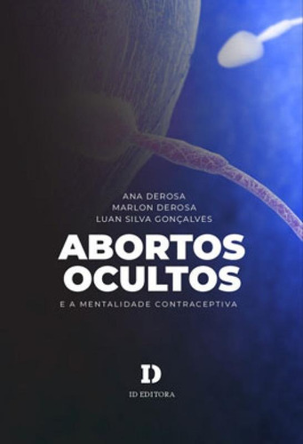 Abortos Ocultos E A Mentalidade Contraceptiva