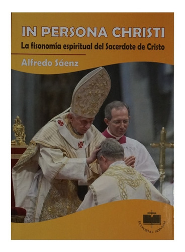 In Persona Christi - Alfredo Sáenz