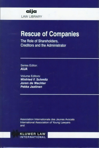 Rescue Of Companies, De Winifried F. Schmitz. Editorial Kluwer Law International, Tapa Dura En Inglés