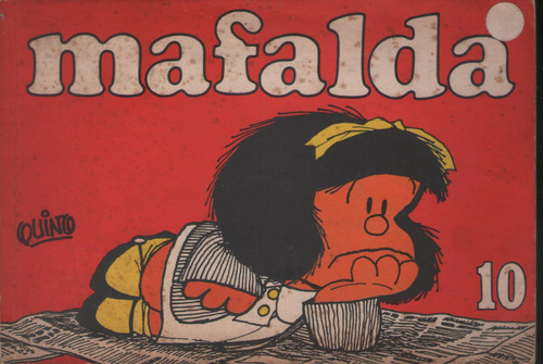 Mafalda No 10 - Quino   Gl