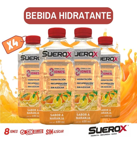  Suerox Bebida Hidratante Sabor Naranja 630ml - Pack X4