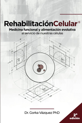Libro: Rehabilitación Celular: Medicina Funcional Y Alimenta