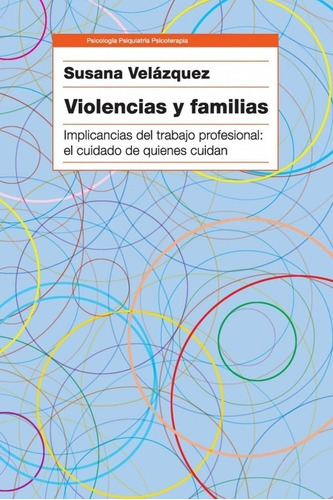 Violencias Y Familias, De Velázquez Susana. Editorial Paidós, Edición 2012 En Español
