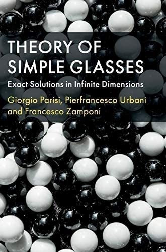 Libro: Theory Of Simple Glasses: Exact Solutions In Infinite