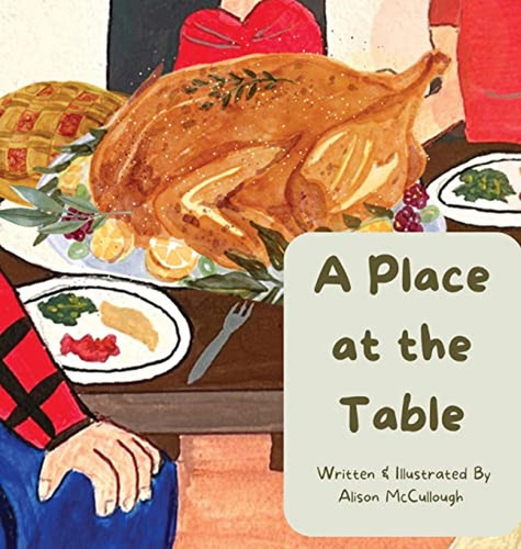 A Place at the Table (Libro en Inglés), de McCullough, Alison. Editorial Alison McCullough, tapa pasta dura en inglés, 2023