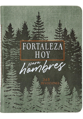 Libro Forteleza Hoy Para Hombres: 365 Devociones-inglés