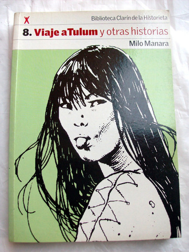 Viaje A Tulum Y Otras Historias - Milo Manara / 288 Paginas 