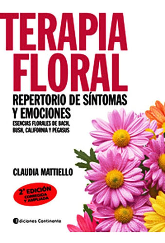 Terapia Floral Sintomas Y Emociones Claudia Mattiello Libro
