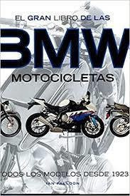 El Gran Libro De Las Motocicletas Bmw   Todos Los Modelo...