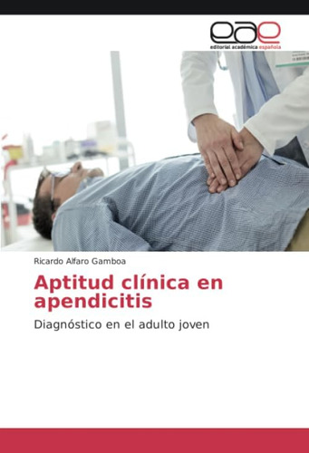 Libro: Aptitud Clínica Apendicitis: Diagnóstico Adu