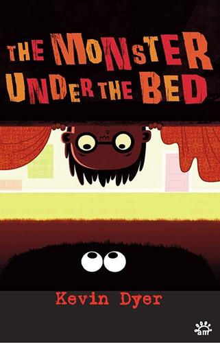 Libro The Monster Under The Bed - Kevin Dyer / Sarah Horne