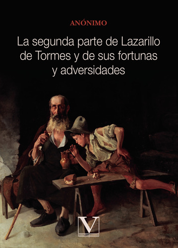 La Segunda Parte De Lazarillo De Tormes ... (libro Original)