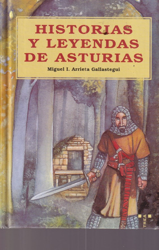 Historia Y Leyendas De Asturias Miguel Arrieta