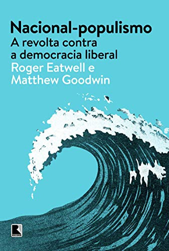 Libro Nacional Populismo A Revolta Contra A Democracia Liber