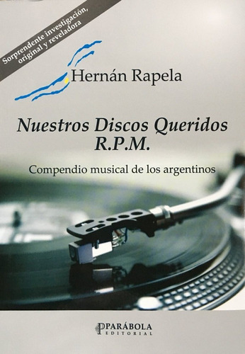 Libro Nuestros Queridos Discos R.p.m. De Hernan Rapela