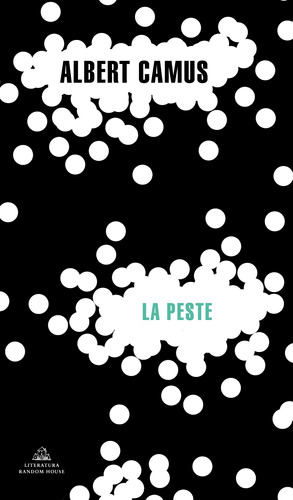 La Peste, de Camus, Albert. Serie Random House Editorial Literatura Random House, tapa blanda en español, 2020