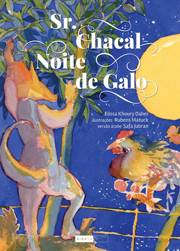 Sr. Chacal: Noite De Galo: Sr. Chacal Noite De Galo, De Daher, Elissa Khoury. Editora Biruta, Capa Mole, Edição 1 Em Português