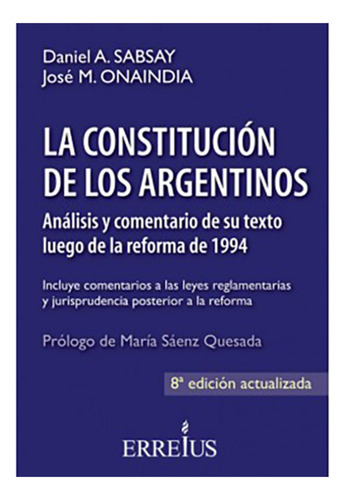 La Constitucion De Los Argentinos - 2020 - Sabsay, Onaindia