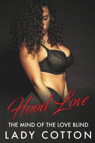 Libro:  Hood Love: The Mind Of The Love Blind