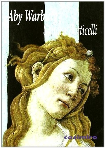 Sandro Botticelli, De Aby Warburg., Vol. 0. Editorial Casimiro Libros, Tapa Blanda En Español, 2010