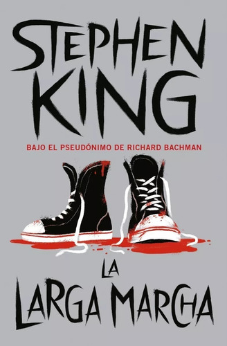La Larga Marcha, Stephen King. Ed. Debolsillo