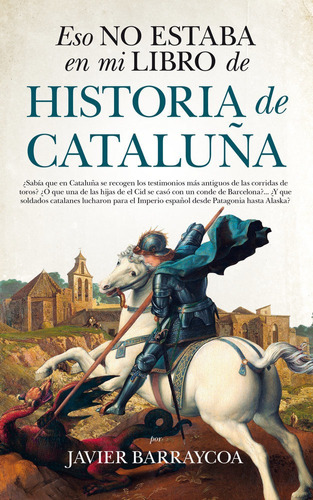 Eso No Estaba En Mi Libro De Historia De Cataluña - Barr...