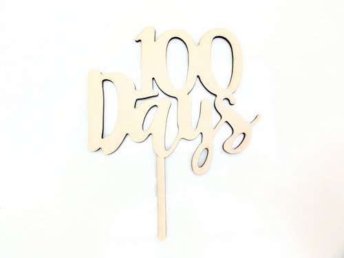 Imagen 2 de 4 de Cartel - Topper Cake 100 Days - Mdf / Fibrofacil
