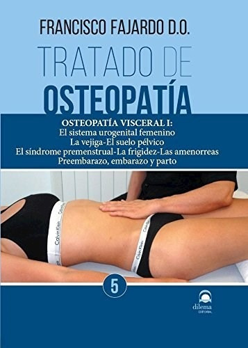 Tratado De Osteopatia T.5 - Fajardo Ruiz , Francisco - #c