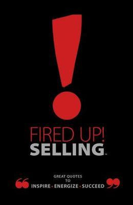 Libro Fired Up! Selling - Ray Bard