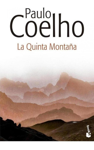 Libro: La Quinta Montaña. Coelho, Paulo. Booket