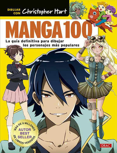 Libro: Manga 100. Hart, Christopher. Editorial El Drac, S.l.