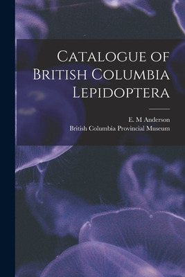 Libro Catalogue Of British Columbia Lepidoptera [microfor...